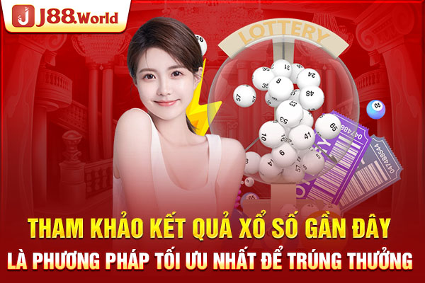 Tham khảo kết quả xổ số gần đây là phương pháp tối ưu nhất  Tham khảo kết quả xổ số gần đây là phương pháp tối ưu nhất